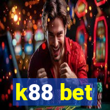 k88 bet